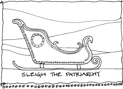Sleigh the Patriarchy 